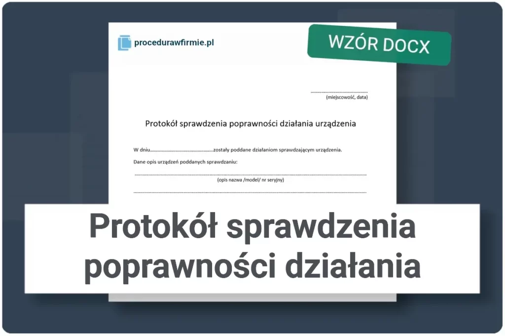 Protokol sprawdzenia poprawnosci dzialania urzadzenia formaty DOCX