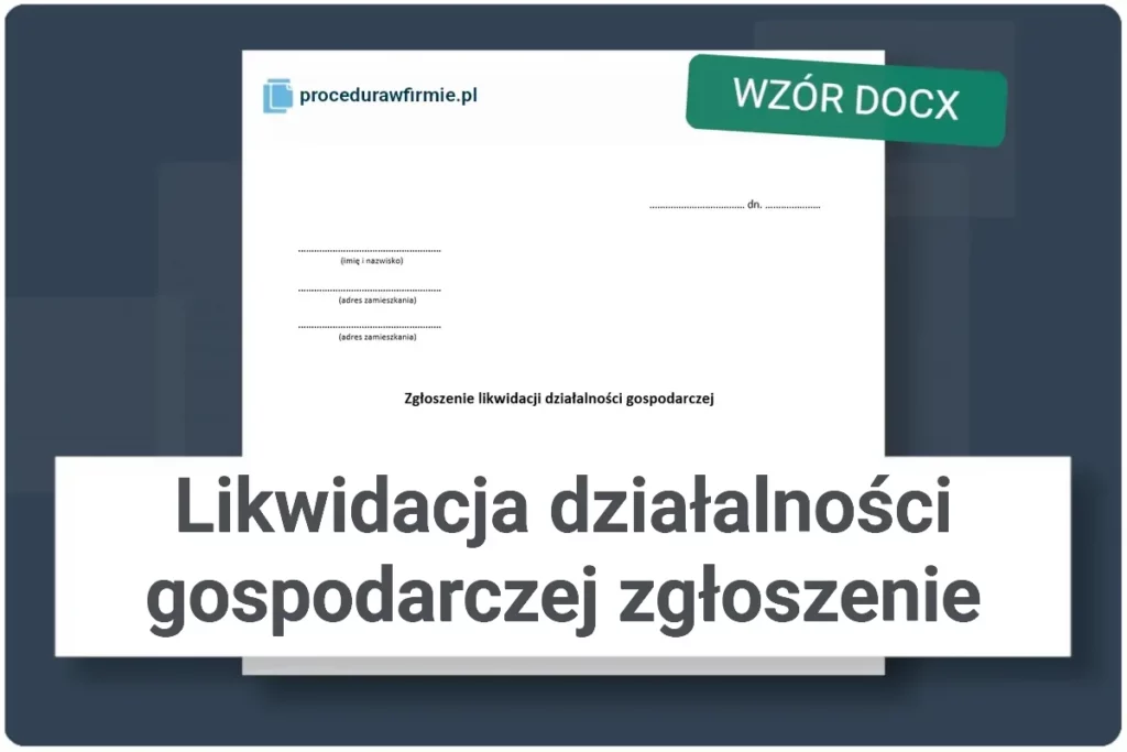 Likwidacja dzialalnosci gospodarczej wzor DOCX