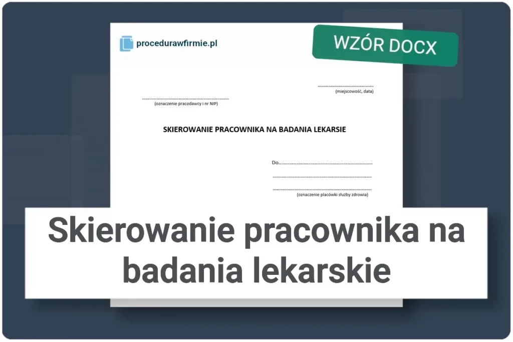 Skierowanie pracownika na badania lekarskie wzor DOCX XLSX
