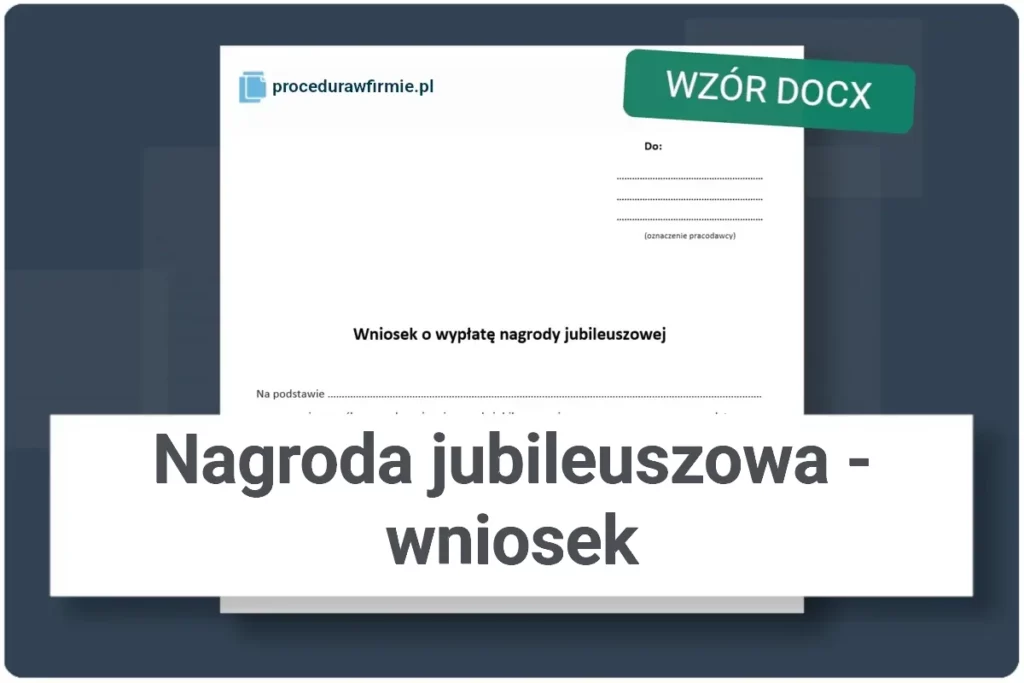 Nagroda jubileuszowa wniosek formaty DOCX oraz XLSX