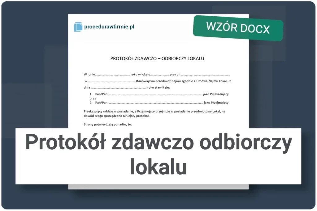 Protokol zdawczo odbiorczy lokalu wzor dokumentu do pobrania format DOCX oraz XLSX