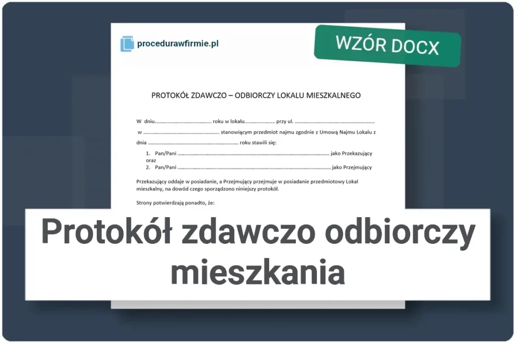 Protokol zdawczo odbiorczy mieszkania wzor dokumentu do pobrania format DOCX oraz XLSX