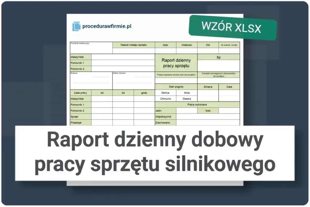 Raport dzienny dobowy pracy sprzetu silnikowego wzor DOCX