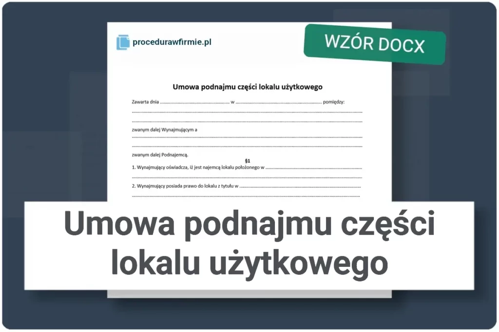 Umowa podnajmu czesci lokalu uzytkowego wzor dokumentu DOCX XLSX