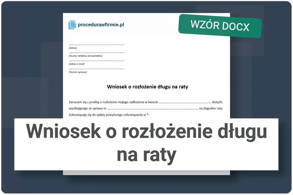 Wniosek o rozlozenie dlugu na raty darmowy wzor DOCX