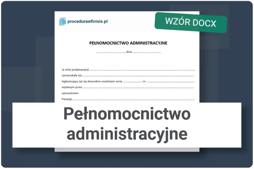 Pelnomocnictwo administracyjne wzor szablon dokumentu DOCX