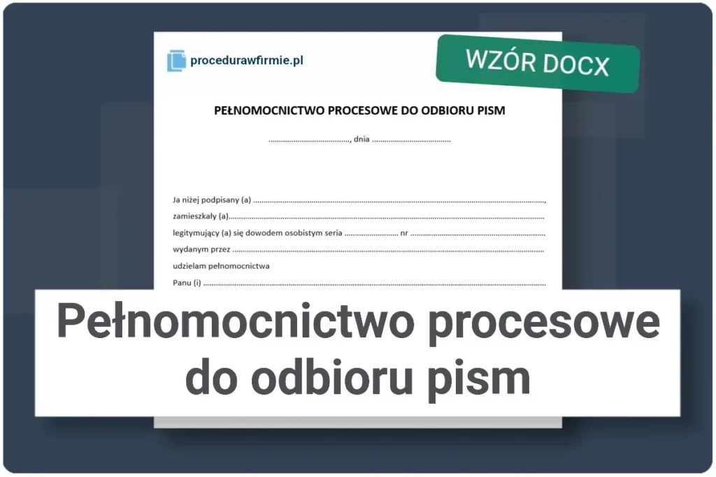 Pelnomocnictwo procesowe do odbioru pism wzor DOCX