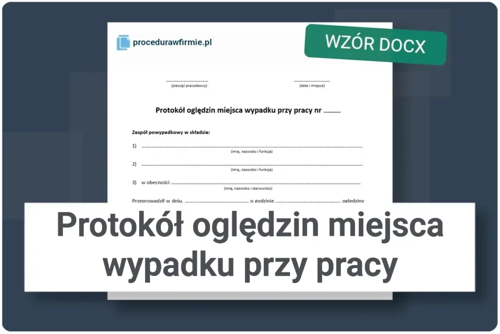 Protokol ogledzin miejsca wypadku przy pracy wzor DOCX