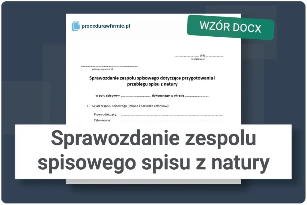 Wzor dokumentu sprawozdanie zespolu spisowego dotyczace przebiegu spisu z natury plik DOCX