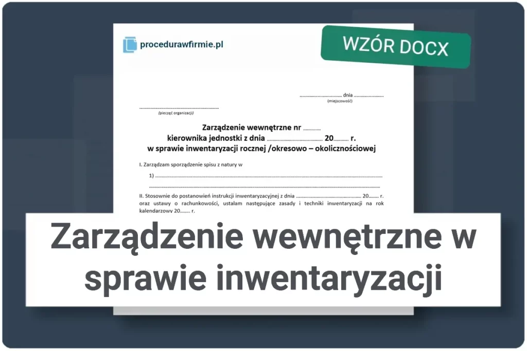 Zarzadzenie wewnetrzne kierownika w sprawie inwentaryzacji DOCX