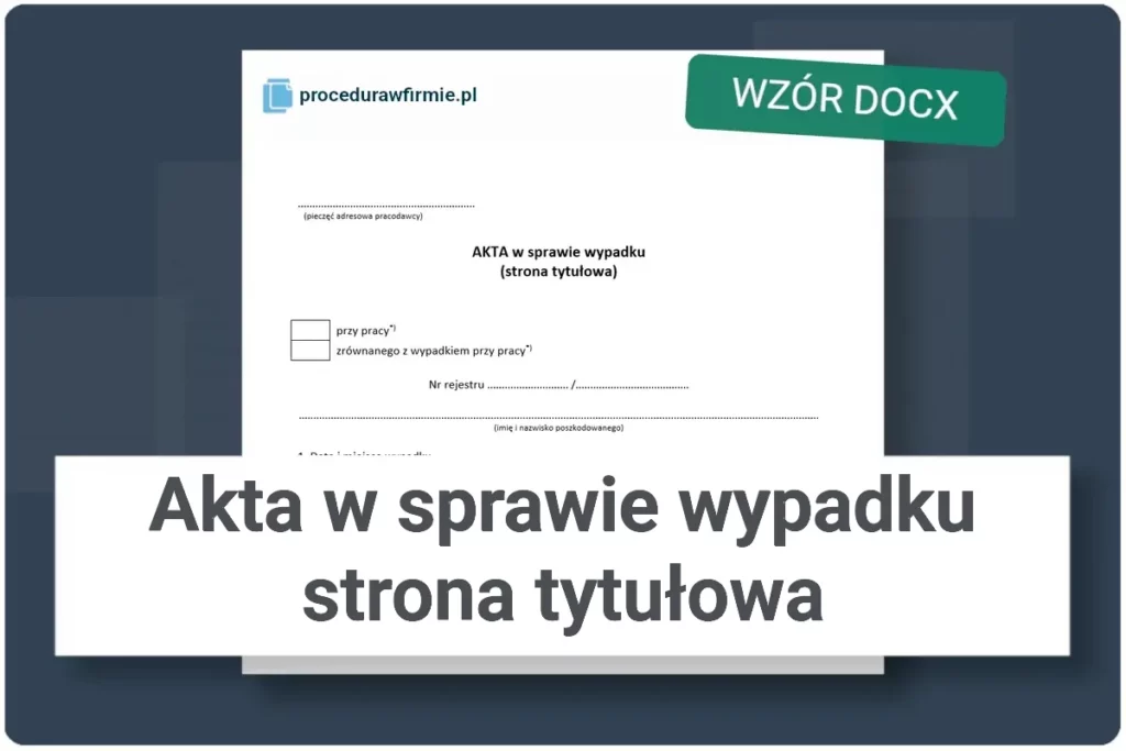 Akta w sprawie wypadku strona tytulowa wzor dokumentu DOCX