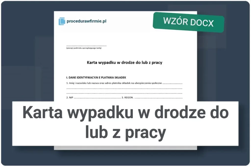 Karta wypadku w drodze do lub z pracy wzor DOCX