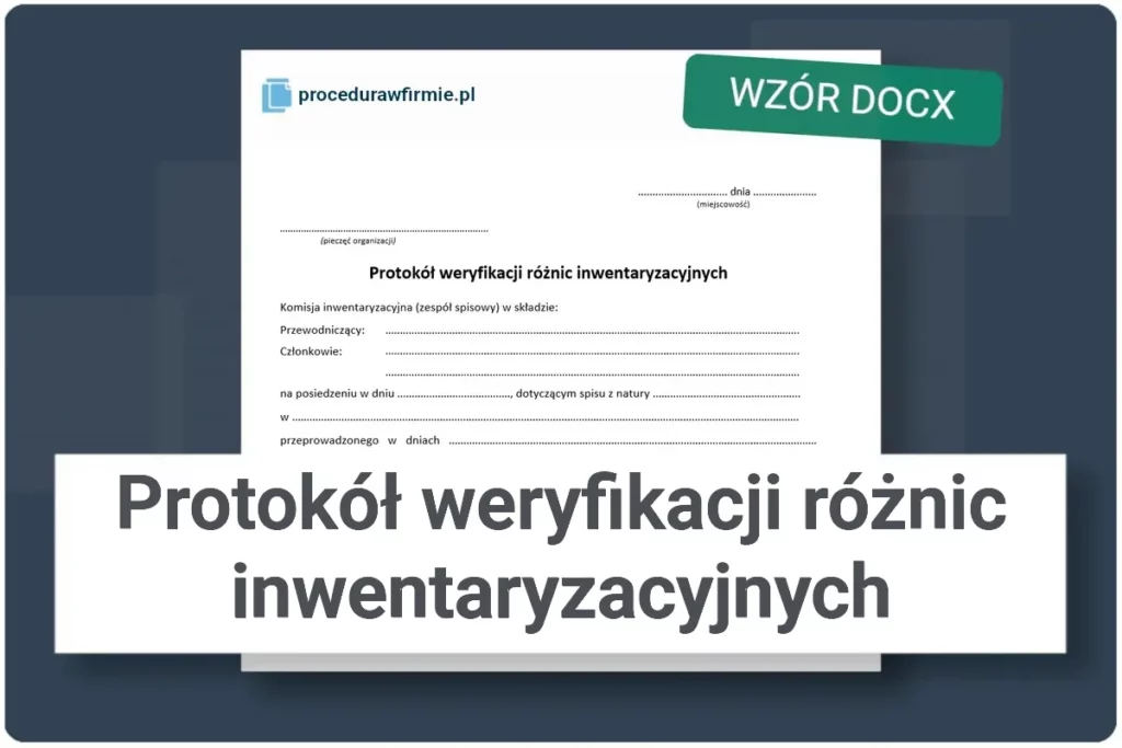 Wzor dokumentu protokol weryfikacji roznic inwentaryzacyjnych plik DOCX
