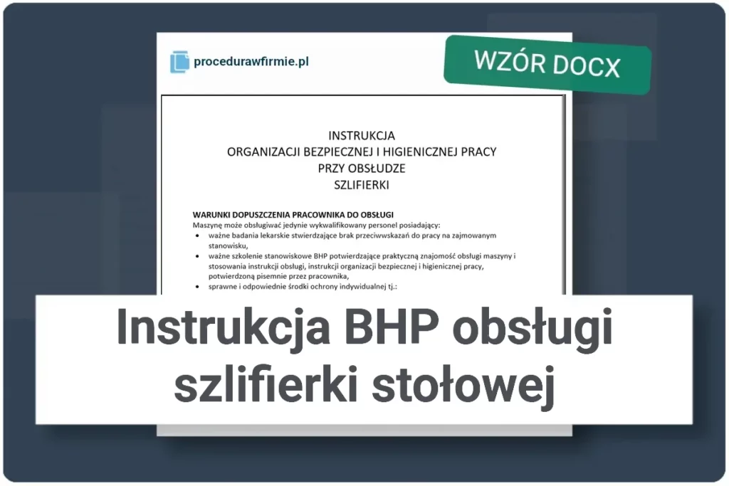 Instrukcja BHP obslugi szlifierki stolowej wzor DOCX