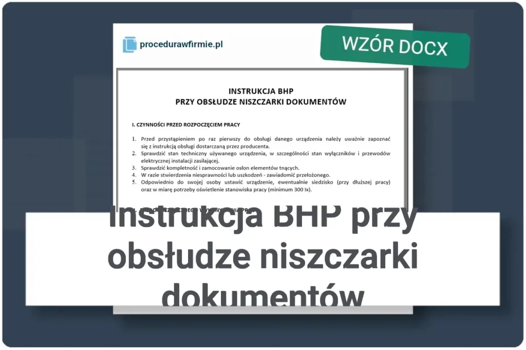 Instrukcja BHP przy obsludze niszczarki dokumentow formularz DOCX