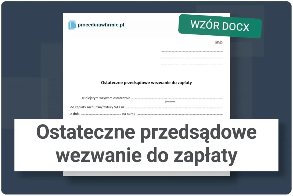 Wzor dokumentu Ostateczne przedsadowe wezwanie do zaplaty w formacie DOCX