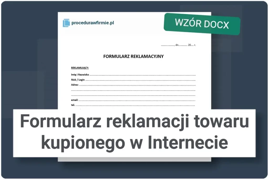Formularz reklamacji towaru kupionego w Internecie wzor DOCX
