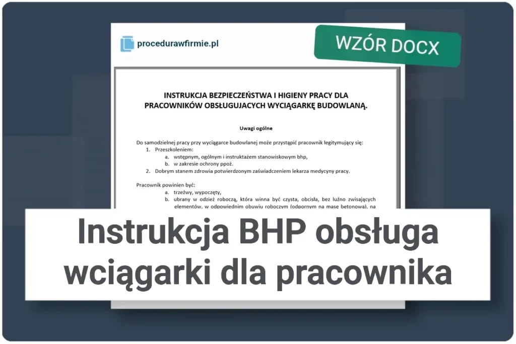 Instrukcja BHP dla pracownikow obslugujacych wyciagarke budowlana wzor DOCX