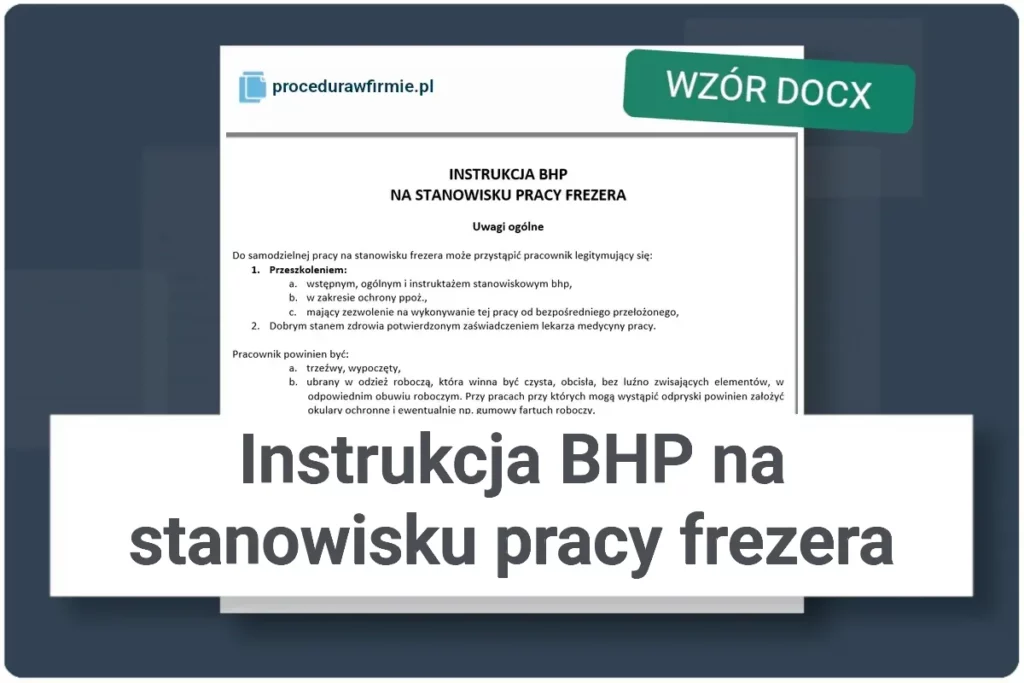Instrukcja BHP na stanowisku pracy frezera plik DOCX