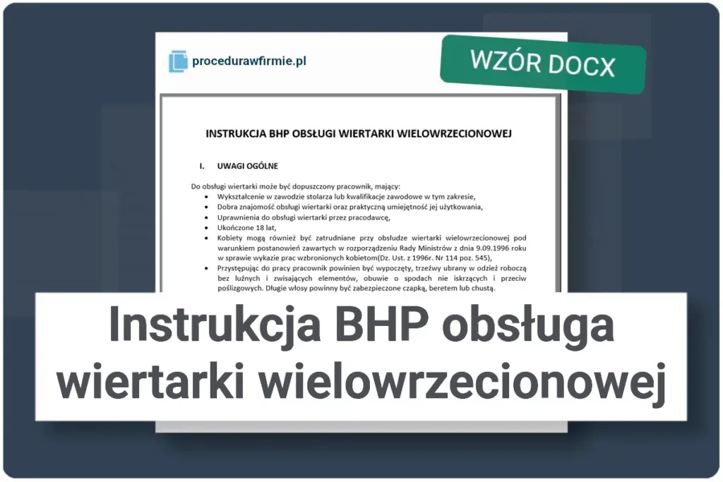 Instrukcja BHP obsluga wiertarki wielowrzecionowej wzor dokumentu DOCX