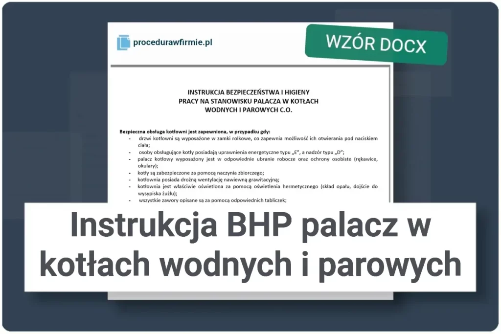 Instrukcja BHP palacz w kotłach wodnych i parowych wzor pliku DOCX