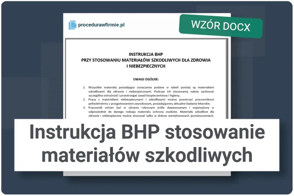 Instrukcja BHP przy stosowaniu materialow szkodliwych i niebezpiecznych wzor DOCX