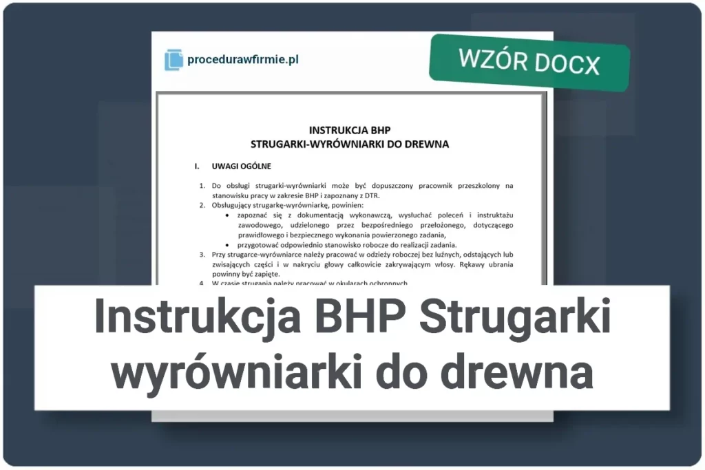 Instrukcja BHP Strugarki wyrowniarki do drewna wzor dokumentu DOCX
