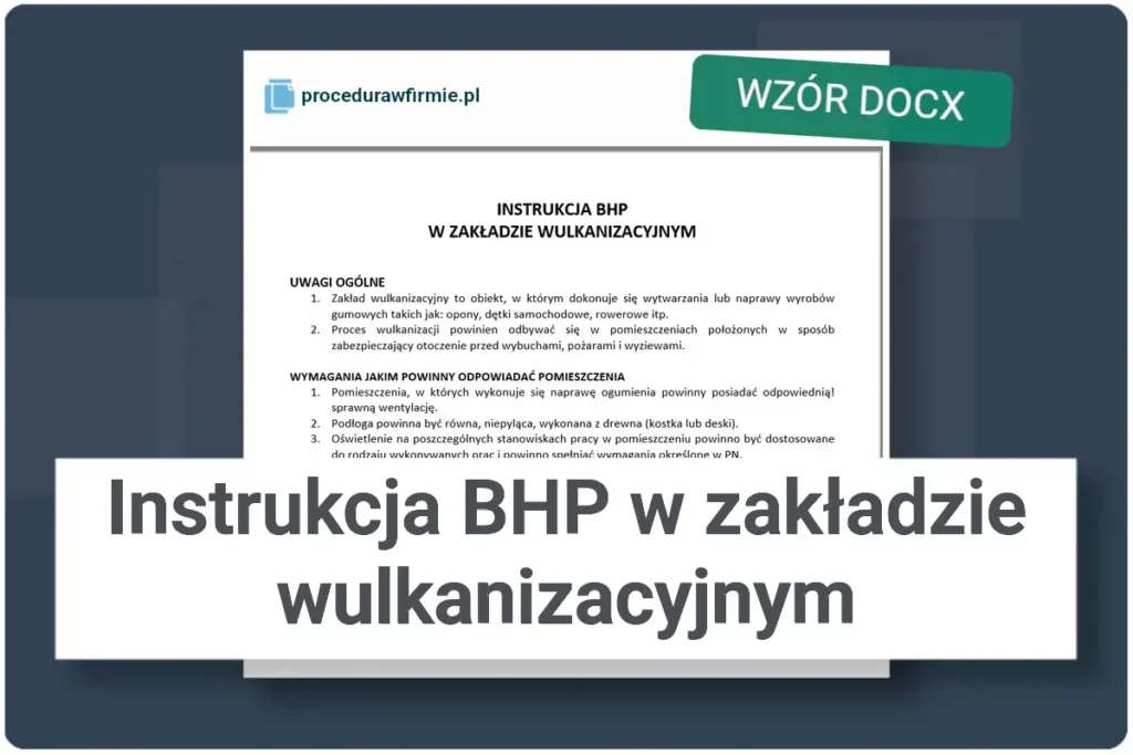 Instrukcja BHP w zakladzie wulkanizacyjnym wzor DOCX