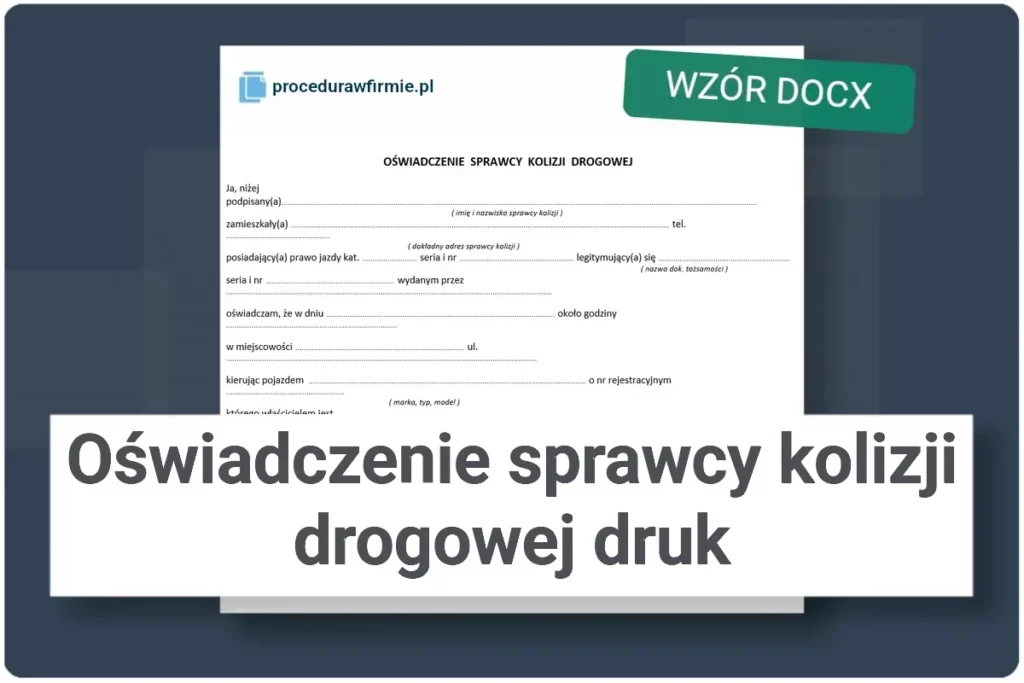 Oswiadczenie sprawcy kolizji drogowej druk wzor DOCX